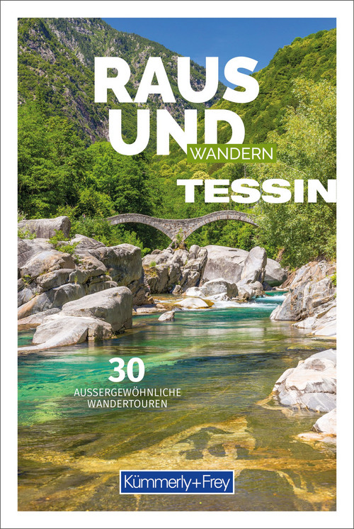 Raus und Wandern Tessin