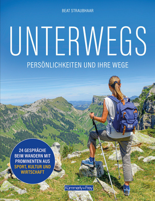 UNTERWEGS - Persönlichkeiten und ihre Wege