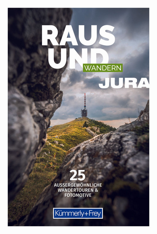 Suisse, Jura, Guide de randonnée photographique Raus und Wandern / édition allemande